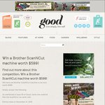 Win a Brother ScanNCut Machine (Worth $599) from Good Mag