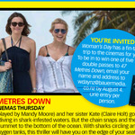 Win 1 of 5 Double Passes to 47 Metres Down from Womans Day