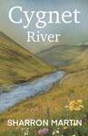 Win 1 of 9 copies of ‘Cygnet River’ by Sharron Martin from Mindfood