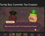 [PC] Free - Turnip Boy Commits Tax Evasion @ Epic Games
