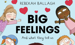 Win 1 of 2 copies of Rebekah Ballagh’s book ‘Big Feelings’ from Grownups