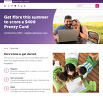 [Eligible Non-Fibre Customers] Sign up for Fibre Broadband and Get a $400 Prezzy Card @ Chorus