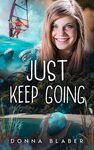 Win 1 of 10 copies of Just Keep Going (Donna Blaber book) @ Mindfood