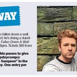 Win 1 of 5 Double Passes to Nic Sampson Has Fallen down A Well @ The Dominion Post (Wellington)