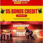 $5 Bonus Credit for Club Members @ Supercheap Auto (Activation Required)