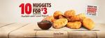 10 Nuggets for $3 @ Burger King