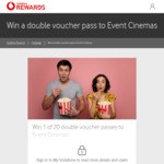Win 1 of 20 double voucher passes to Event Cinemas @ Vodafone Rewards (Customers Only)