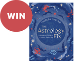 Win 1 of 3 copies of The Astrology Fix: A Modern Guide to Cosmic Self Care from Good Magazine