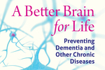 Win 1 of 2 copies of Angela Caughey’s ‘A Better Brain for Life: Preventing Dementia and Other Chronic Diseases’ from Grown