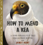 Win 1 of 5 copies of How to mend a Kea from Tots to Teens