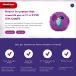 $150 Warehouse Gift Card with Every Health Insurance Policy @ Warehouse Money