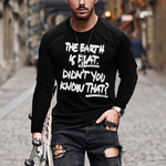 64% off "The Earth Is Flat" Long Sleeve T-Shirt US$9.99 (RRP US$28.00) + Free Delivery @ BrosWear