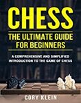 [eBook] $0 Chess: The Ultimate Guide; Openings; Middlegame; Endgame for Beginners @ Amazon AU, Amazon US