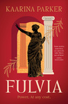 Win 1 of 7 copies of Fulvia by Kaarina Parker from Mindfood