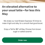 Get any Tall Iced Shaken Espresso with Salted Caramel & Oat Milk or Brown Sugar & Oat Milk for $6 @ Starbucks App
