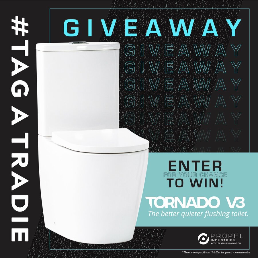 Win a Tornado V3 Toilet for You and Your Tradie from Propel Industries