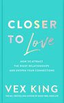 Win 1 of 3 copies of Vex King’s book ‘Closer to Love’ from Grownups