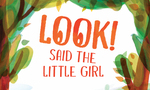 Win 1 of 2 copies of Tania Norfolk’s book ‘LOOK! said the Little Girl’ from Grownups