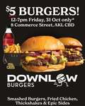 [Auckland] $5 Single, $7 Double Burger @ Downlow Commerce St (CBD)