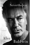 Win 1 of 7 Copies of Alec Baldwin’s Memoir, Nevertheless from Mindfood