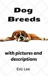 [eBook/Kindle] Free - Dog breeds: A Guide to 261 Breeds (w. $2.99) & 32+ Free eBooks @ Amazon US/AU