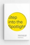 Win 1 of 8 copies of Step Into the Spotlight @ Mindfood