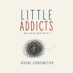 Win 1 of 8 copies of Little Addicts by Kerene Strochnetter from Mindfood