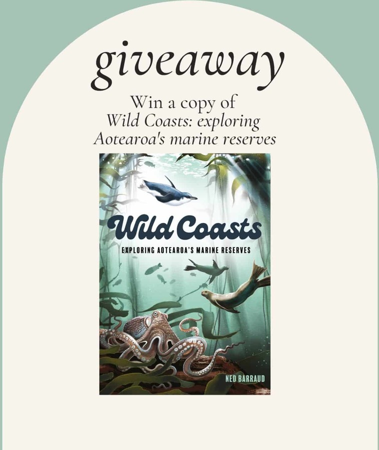 Win 1 of 2 Copies of Wild Coasts: Exploring Aotearoa’s Marine Reserves 