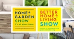 Free Tickets (Normally $5/$8) to The Better Home & Living Show Wellington (19-21 May) & Hawkes Bay (26 May - 28 May)