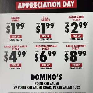 [Point Chevalier] Value $2.99, Extra Value $4.99, Traditional $6.99, Gourmet $8.99, GB/1.5L Drink $1.99 @ Domino's