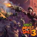 Orcs Must Die! 3